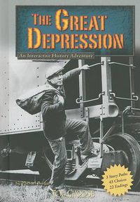 Cover image for The Great Depression: An Interactive History Adventure