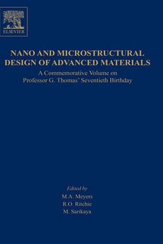 Nano and Microstructural Design of Advanced Materials