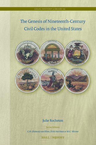 Cover image for The Genesis of Nineteenth-Century Civil Codes in the United States