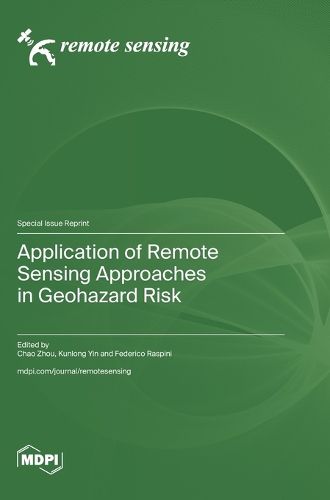 Cover image for Application of Remote Sensing Approaches in Geohazard Risk