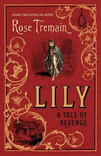 Cover image for Lily: A Tale of Revenge from the Sunday Times bestselling author