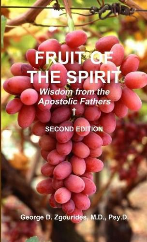 Cover image for FRUIT OF THE SPIRIT Wisdom from the Apostolic Fathers - Second Edition