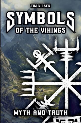 Cover image for Symbols of the Vikings - Myth and Truth