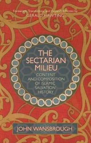 Cover image for The Sectarian Milieu: Content And Composition of Islamic Salvation History