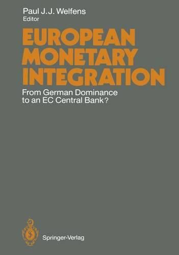 Cover image for European Monetary Integration: From German Dominance to an EC Central Bank?