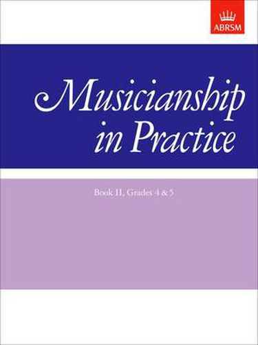 Cover image for Musicianship in Practice, Book II, Grades 4&5: Workbook