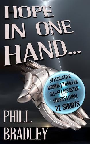 Hope In One Hand...