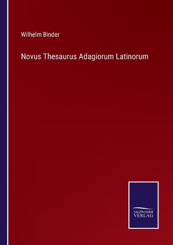 Cover image for Novus Thesaurus Adagiorum Latinorum