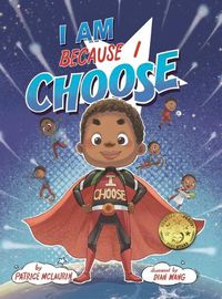 Cover image for I Am Because I Choose