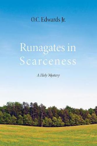 Cover image for Runagates in Scarceness: A Holy Mystery