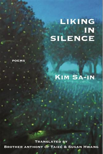 Cover image for Liking in Silence: Poems of Kim Sa-In