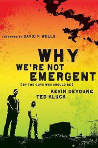 Cover image for Why We're Not Emergent