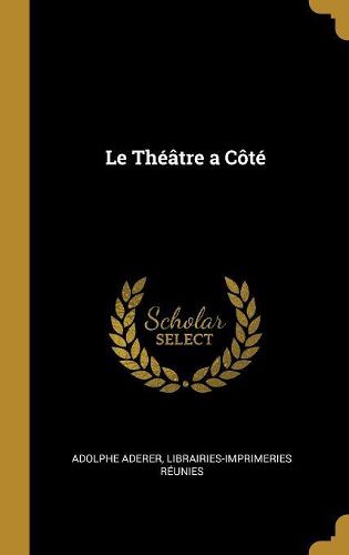 Cover image for Le Theatre a Cote