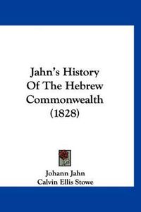 Cover image for Jahn's History of the Hebrew Commonwealth (1828)