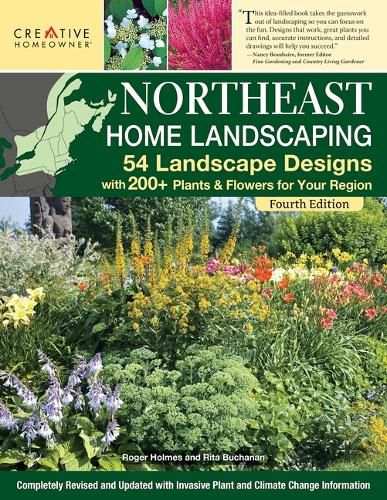 Cover image for Northeast Home Landscaping, 4th Edition: 54 Landscape Designs with 200+ Plants & Flowers for Your Region