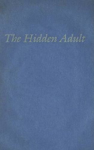 Cover image for The Hidden Adult: Defining Children's Literature