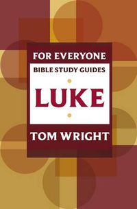 Cover image for For Everyone Bible Study Guide: Luke
