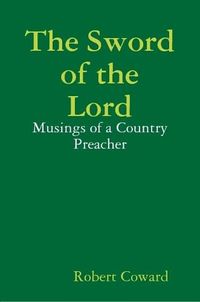 Cover image for The Sword of the Lord: Musings of a Country Preacher Volume One