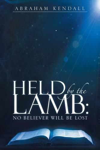 Cover image for Held by the Lamb: No Believer Will be Lost