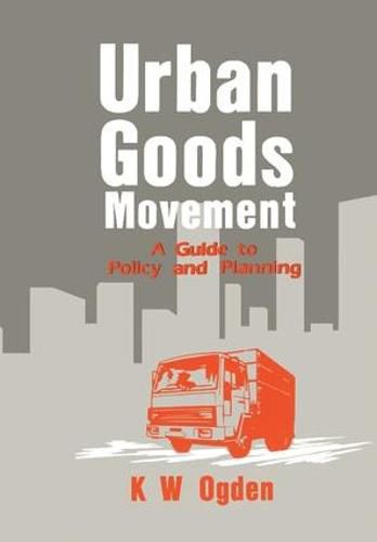 Cover image for Urban Goods Movement: A Guide to Policy and Planning