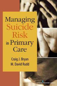 Cover image for Managing Suicide Risk in Primary Care