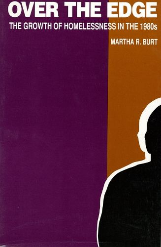 Cover image for Over the Edge: Growth of Homelessness in the 1980's
