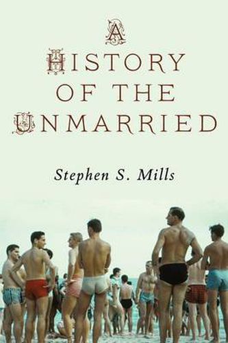 Cover image for A History of the Unmarried