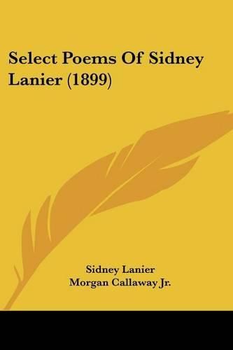 Cover image for Select Poems of Sidney Lanier (1899)