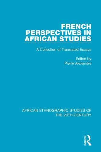 Cover image for French Perspectives in African Studies: A Collection of Translated Essays