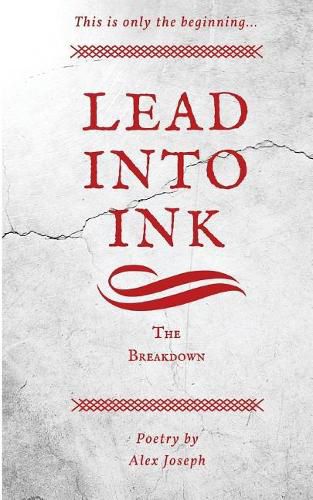 Cover image for Lead Into Ink: The Breakdown