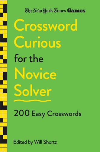 Cover image for New York Times Games Crossword Curious for the Novice Solver