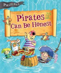 Cover image for Pirates Can be Honest (Pirate Pals Series)