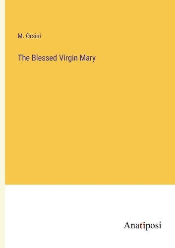 Cover image for The Blessed Virgin Mary