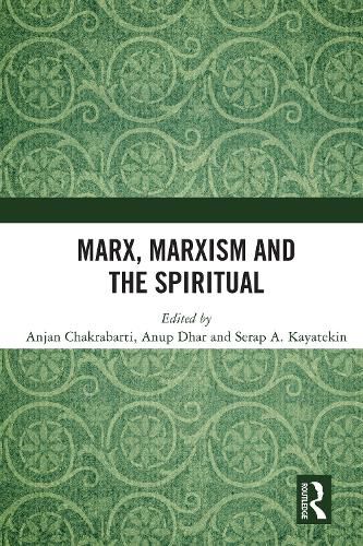 Marx, Marxism and the Spiritual