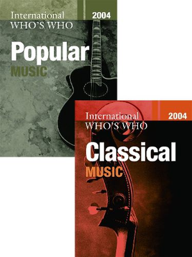 Cover image for International Who's Who in Classical Music/Popular Music 2004 Set