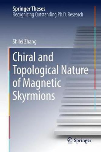 Cover image for Chiral and Topological Nature of Magnetic Skyrmions