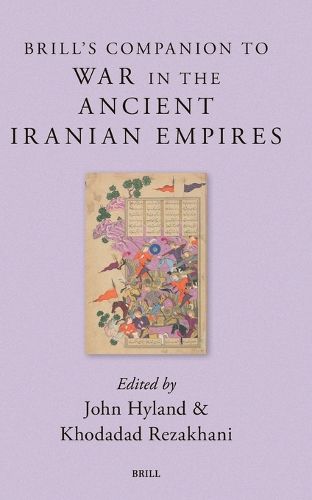 Cover image for Brill's Companion to War in the Ancient Iranian Empires