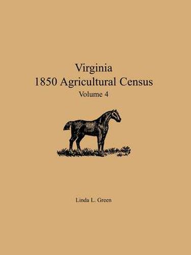 Cover image for Virginia 1850 Agricultural Census, Volume 4