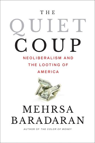 The Quiet Coup, Mehrsa Baradaran (9781324124108) — Readings Books