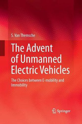 Cover image for The Advent of Unmanned Electric Vehicles: The Choices between E-mobility and Immobility