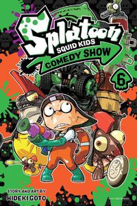 Cover image for Splatoon: Squid Kids Comedy Show, Vol. 6