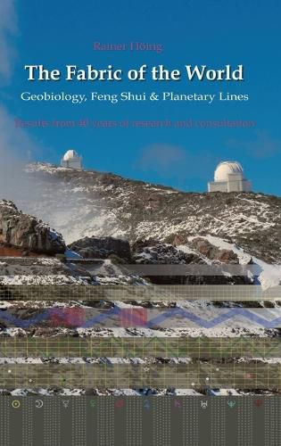 Cover image for The Fabric of the World - Geobiology, Feng Shui & Planetary Lines