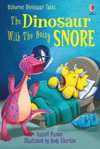 Cover image for Dinosaur Tales: The Dinosaur With the Noisy Snore