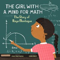 Cover image for The Girl With a Mind for Math: The Story of Raye Montague