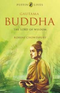 Cover image for Gautama Buddha: The Lord of Wisdom