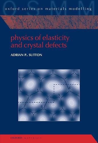 Cover image for Physics of Elasticity and Crystal Defects