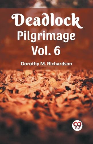 Deadlock Pilgrimage Vol. 6