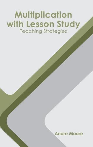 Cover image for Multiplication with Lesson Study: Teaching Strategies