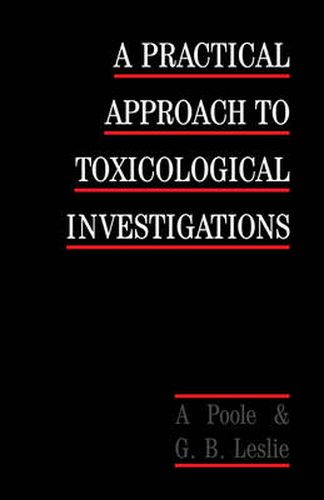 Cover image for A Practical Approach to Toxicological Investigations