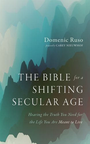 Cover image for The Bible for a Shifting Secular Age